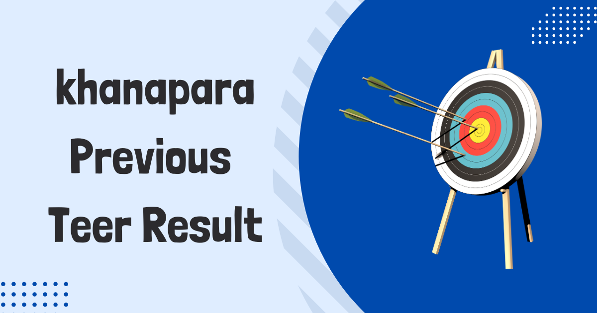 Khanapara Previous Teer Results